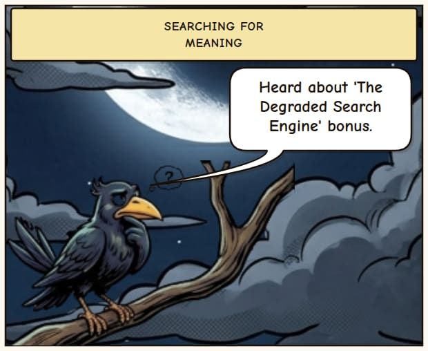The 'Degraded Search Engine' Bonus