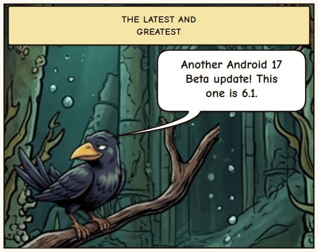 Android 17 Beta 6.1 Update